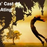 Groovin’ Cast #1: Floating