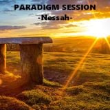 PARADIGM SESSION - Nessah -