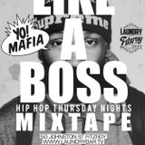 YO! MAFIA PRESENTS LIKE A BOSS MIXTAPE