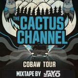 Cactus Channel "Cobaw" Mix