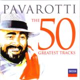 Opera Sunday - RMF Classic: Luciano Pavarotti - "The 50 Greatest Tracks. CD 1"
