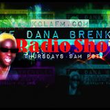 The Dana Brenklin Radio Show 26