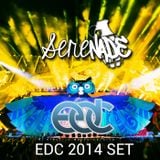 Serenade EDC 2014 Set! (Just in case) 11/22/2013
