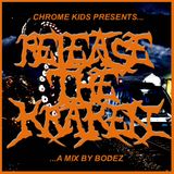 Release The Kraken... A Mix by Bodez