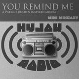 Hyjak Radio - You Remind Me (mini mixcast)