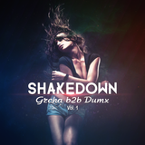 Shakedown Grcha b2b Dumx