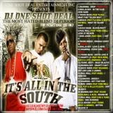 DJ ONE SHOT DEAL PRESENTS - IT'S ALL IN THE SOUTH