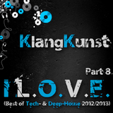 KlangKunst - I L.O.V.E. (Best of Deep- & Tech-House 2012-2013) Part 8