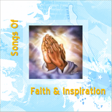 Songs Of Faith & Inspiration