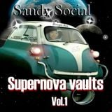 Sandy Social presents "Supernova vaults" Vol.1