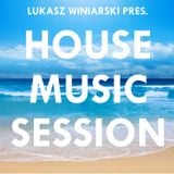 Lukasz Winiarski - House Music Session #007 (Live Mix)