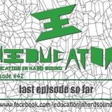 Education in Hard Sound Radio Show (LAST EPISODE SO FAR)