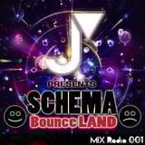 SCHEMA Bounce LAND Radio mix 001