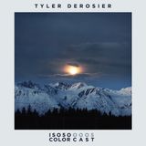 COLORCASTOOO5: TYLER DEROSIER