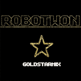Robotwon-GOLDSTARMIX-July09