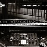 Soulflares Music presents: CAUGHT@THE CAGE - RADIO SHOW ON 674FM - 18-06-2014