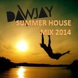 Dawjay - Summer house Mix 2014
