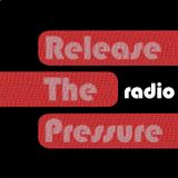 Release The Pressure radio Episode 16