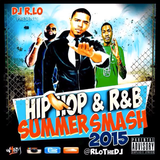 Summer Smash 2015 - Hip Hop & R'n'B (Mixed by DJ RLo)