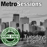MetroSessions 022 with guest Jeff Swiff