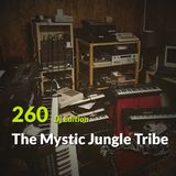 E.P. 260 "Dj Edition" - The Mystic Jungle Tribe