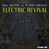 Paul Swytch x Clerks Present : Electric Revival Volume 1