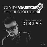 Claude VonStroke presents The Birdhouse 026