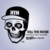 Kill The Noise March 2011 Mix