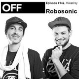 OFF Recordings Podcast Episode #142, mixed by Robosonic