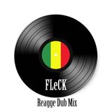 FLeCK Reggae Dub Mix