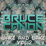 Wake and Bake vol 2