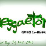 REGGAETON CLASSICS (Live Mix) VOL. 2 - MIXED BY DJ MK-ONE