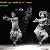 Around the world in 80 tunes presents India