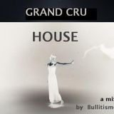 Grand Cru House