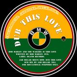 JAH BILLAH meets B M W in DUB THIS LOVE