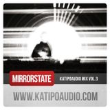 Mirror State - Katipo Audio Mix - Vol.3