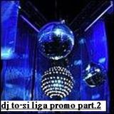 dj to-si promo liga 2013 mix-mission part.2 (2012-08-05)