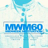 FULLY FOCUS Presents MIDWEEK MOTIVATION 60 #HeatWave