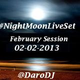 #NightMoonLiveSet - DaroDJ 02-02-2013