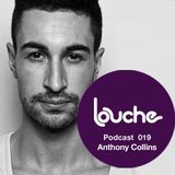 Anthony Collins - Louche Podcast 019 (24-06-2010)