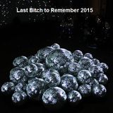 RF Last Bitch to Remember 2015
