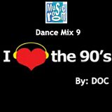 The Music Room's Dance Mix 9 (The 90s) - By: DOC (05.03.14)