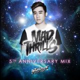 MAD THRILLS: 5TH ANNIVERSARY MIX