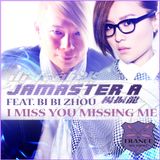 Jamaster A ft. Bi Bi Zhou - I Miss U Missing Me (Andrew Rayel & Jamaster A Stadium Remix)