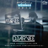 #MixMondays - WIRELESS 2015 MIX @DJARVEE