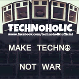 Technoholic - Techno Against WAR!!