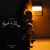 Pre Fuck'n'Deep Vol 2 by Bart Woland (MU_SICK) November 2013