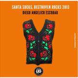 Santa Sucks, Beethoven Rocks 2013 by Diego A. Escobar