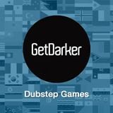 GetDarker Dubstep Games Mix - Let there be darkness