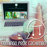 #8 - Domingo pede cachimbo